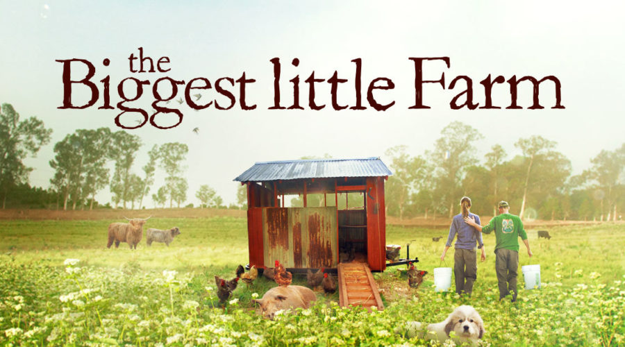 Join us for:  “The Biggest little Farm” – Documentary